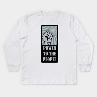 Power To The People Kids Long Sleeve T-Shirt